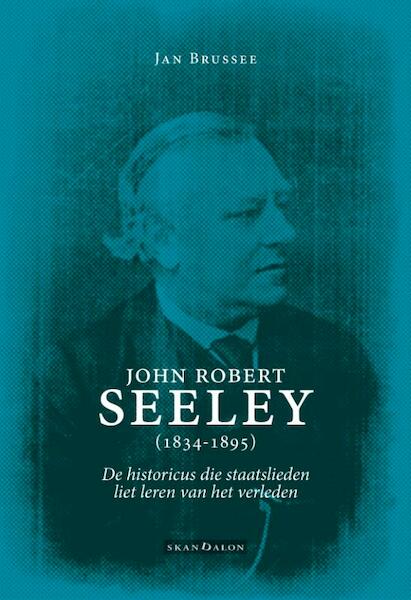 John Robert Seeley - Jan Brussee (ISBN 9789492183019)