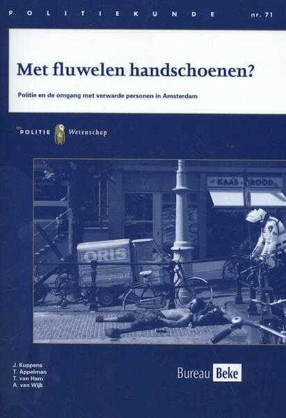 Met fluwelen handschoenen? - J. Kuppens, T. Appelman, T. van Ham, Anton van Wijk (ISBN 9789035248137)