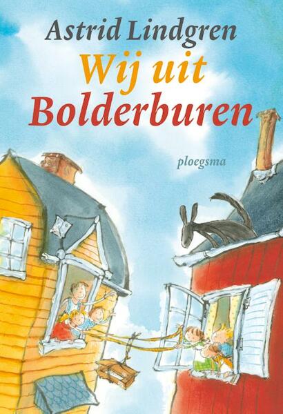 Wij uit Bolderburen - Astrid Lindgren (ISBN 9789021674636)