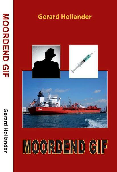 Moordend gif - Gerard Hollander (ISBN 9789462951440)