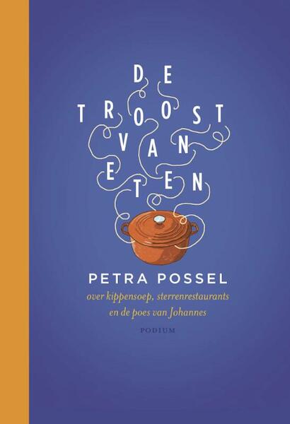 De troost van eten - Petra Possel (ISBN 9789057597312)