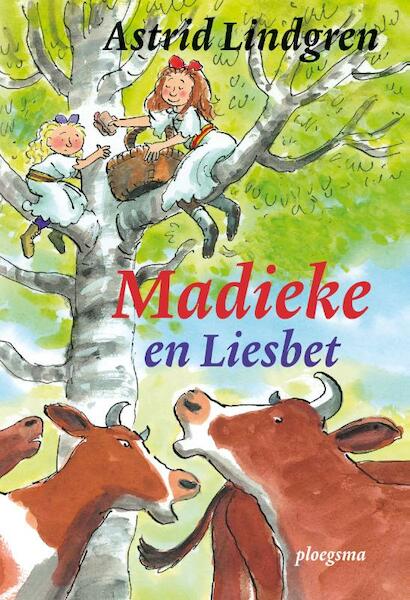 Madieke en Liesbet - Astrid Lindgren (ISBN 9789021675015)