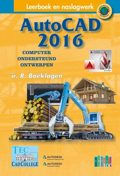 AutoCAD 2016 - Ronald Boeklagen (ISBN 9789492250001)