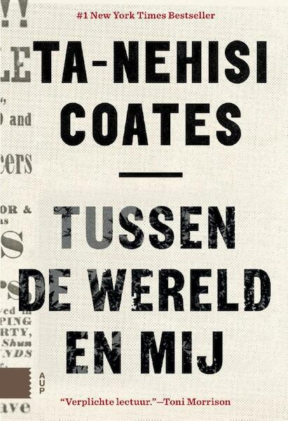 Tussen de wereld en mij - Ta-Nehisi Coates (ISBN 9789462981546)