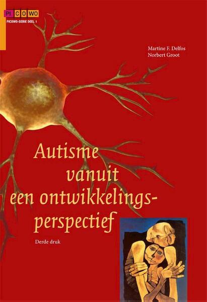Autisme vanuit een ontwikkelingsperspectief - Martine F. Delfos, Norbert Groot (ISBN 9789088506918)