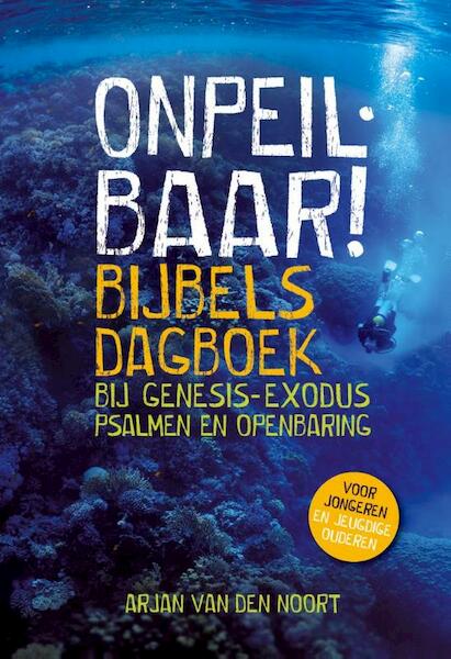 Onpeilbaar! - Arjan van den Noort (ISBN 9789088971402)