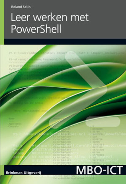 Leer werken met PowerShell - Roland Sellis (ISBN 9789057523557)