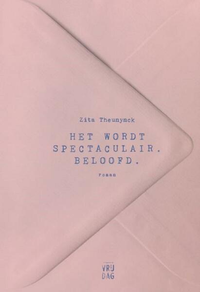 Het wordt spectaculair. Beloofd - Zita Theunynck (ISBN 9789460015731)