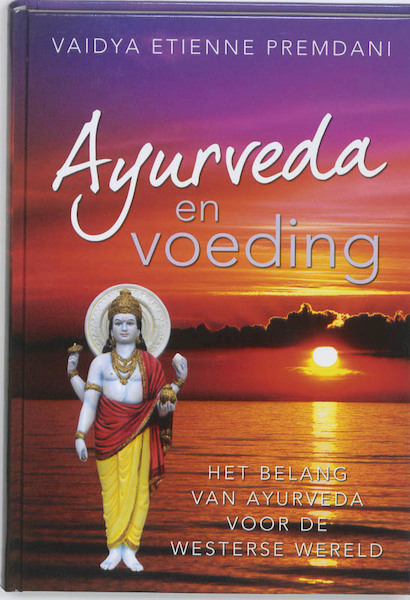 Ayurveda en voeding - Etienne Premdani (ISBN 9789020203950)