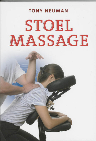 Stoelmassage - T. Neuman (ISBN 9789020244052)