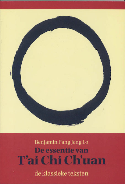 Het wezen van T'ai Chi Ch'uan - (ISBN 9789063500207)