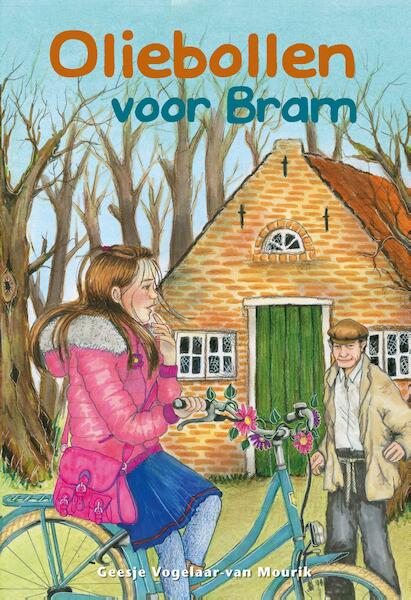 Oliebollen voor Bram - Geesje Vogelaar- van Mourik (ISBN 9789402905816)