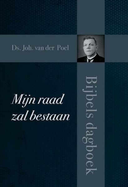 Mijn raad zal bestaan - Joh van der Poel (ISBN 9789402905144)