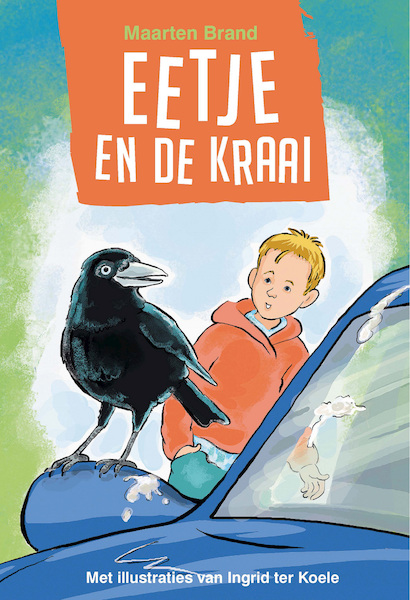 Eetje en de kraai - Maarten Brand (ISBN 9789402906424)