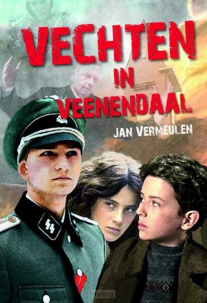 Vechten in Veenendaal - Jan Vermeulen (ISBN 9789402907186)