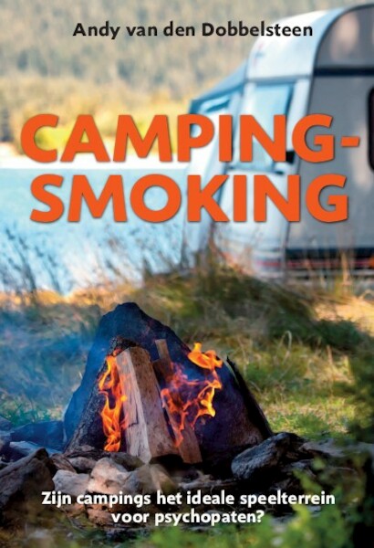 Campingsmoking - Andy van den Dobbelsteen (ISBN 9789461550545)