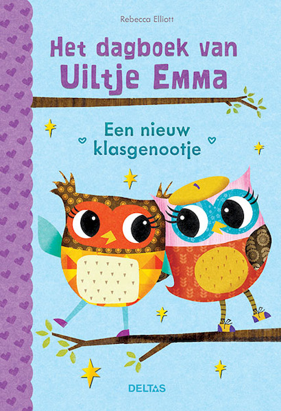 Het dagboek van Uiltje Emma - Een nieuw klasgenootje - Rebecca Elliot (ISBN 9789044754001)