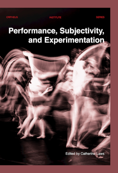 Performance, Subjectivity, and Experimentation - (ISBN 9789462702318)