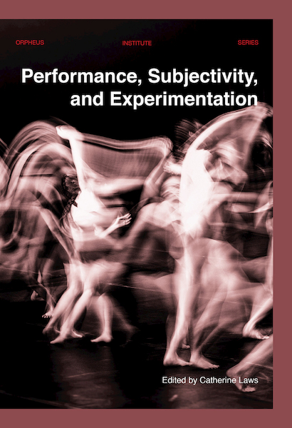 Performance, Subjectivity, and Experimentation - (ISBN 9789461663313)