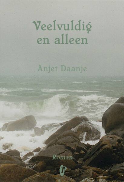Veelvuldig en alleen - Anjet Daanje (ISBN 9789054528876)