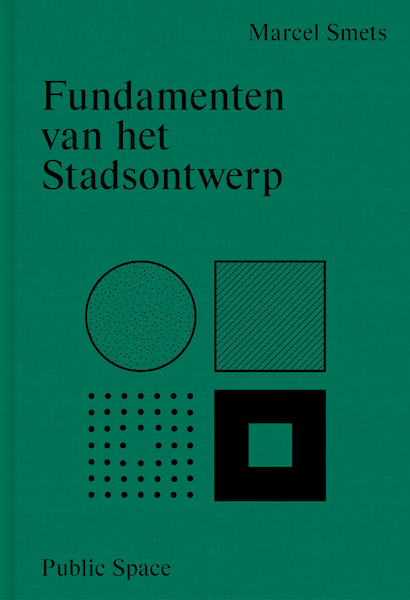 Fundamenten van het stadsontwerp - Marcel Smets (ISBN 9789491789250)