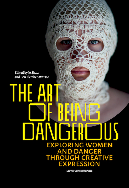 The Art of Being Dangerous - (ISBN 9789461663825)