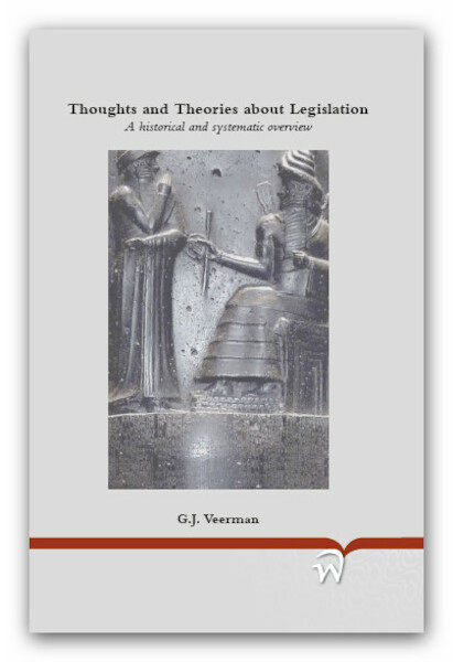 Thoughts and Theories about Legislation - G.J. Veerman (ISBN 9789462406797)