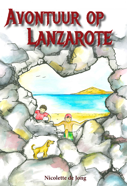 Avontuur op Lanzarote - Nicolette de Jong (ISBN 9789493240896)