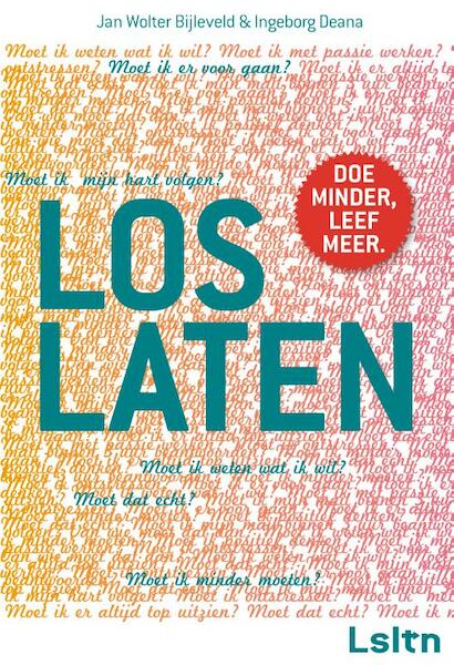 Loslaten - Jan Wolter Bijleveld, Ingeborg Deana (ISBN 9789022997659)