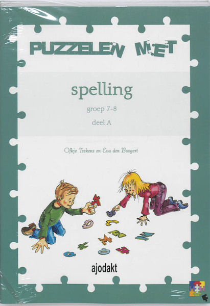 Ajodakt Puzzelen met spelling (5ex) A groep 7-8 - O. Teefkens, E. den Boogert (ISBN 9789026244131)