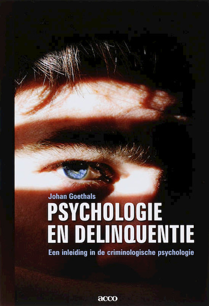 Psychologie en delinquentie - J. Goethals (ISBN 9789033466830)