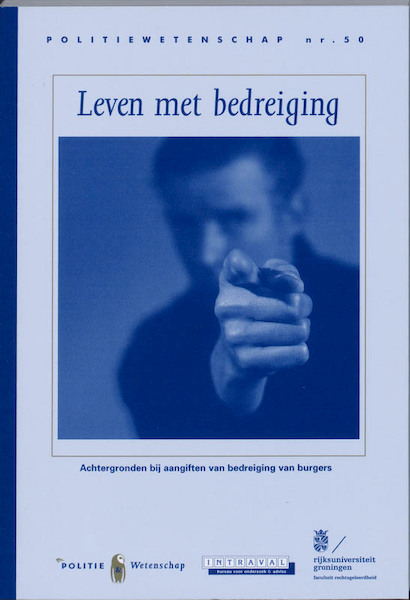 Leven met bedreiging - W.J.M. de Haan, J.A. Nijboer, N. Tromp (ISBN 9789035244542)