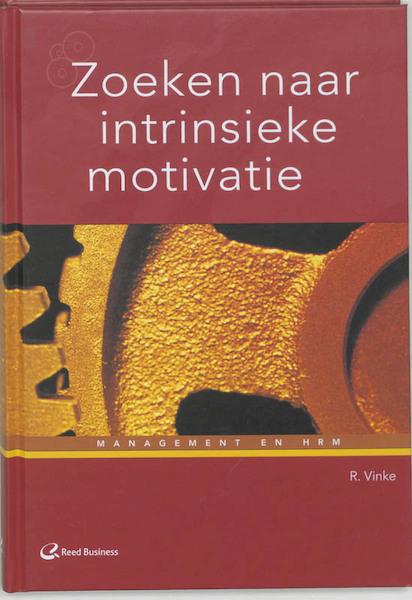 Zoeken naar intrinsieke motivatie - R. Vinke (ISBN 9789059013056)