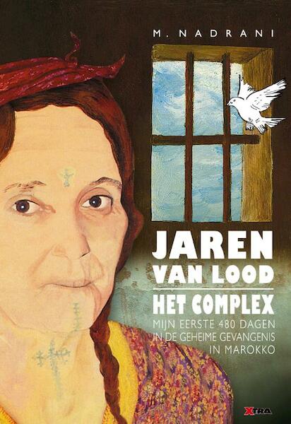 Jaren van lood - Het complex - M. Nadrani (ISBN 9789077766699)