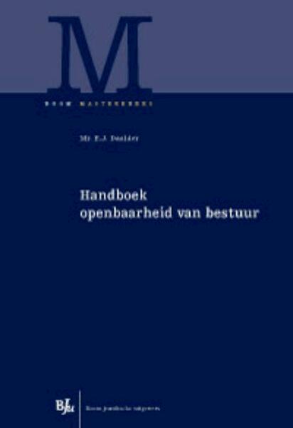 Handboek openbaarheid van bestuur - E.J. Daalder (ISBN 9789089744517)