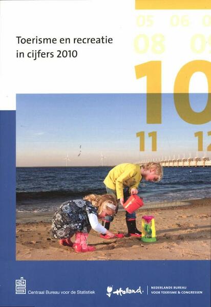 Toerisme en recreatie in cijfers 2010 - (ISBN 9789035721098)