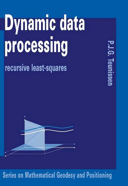 Dynamic data processing - P.J.G. Teunissen (ISBN 9789065622174)