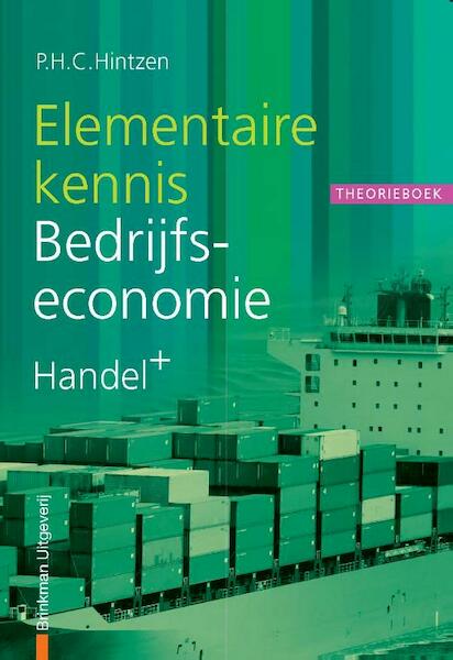 Elementaire kennis Bedrijfseconomie Handel+ Theorieboek - P.H.C. Hintzen (ISBN 9789057521966)
