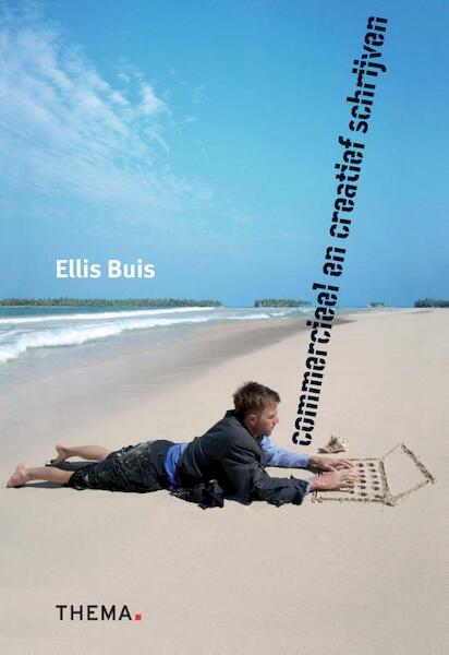 Commercieel en creatief schrijven - Ellis Buis (ISBN 9789058715500)