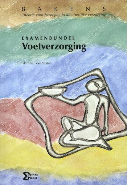 Examenbundel voetverzorging - Wim van der Straten (ISBN 9789077423912)