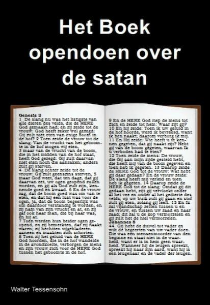 Het Boek opendoen over de satan - Walter Tessensohn (ISBN 9789491026362)