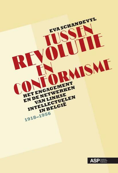 Tussen revolutie en conformisme - Eva Schandevyl (ISBN 9789054879534)