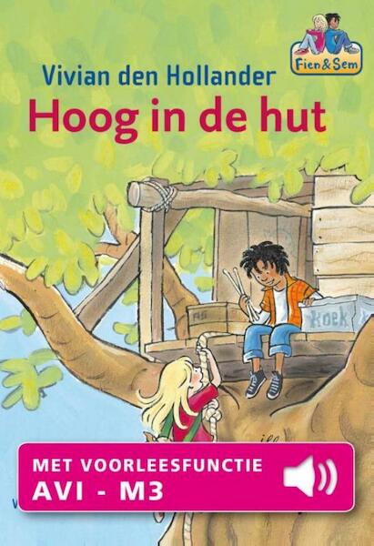 Hoog in de hut - Vivian den Hollander (ISBN 9789000326150)
