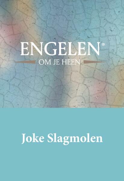 Engelen om je heen - Joke Slagmolen (ISBN 9789087595333)