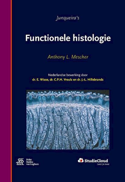 Junqueira's functionele histologie - Anthony L. Mescher (ISBN 9789036810890)