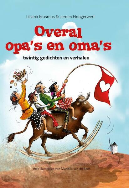 Overal opa's en oma's - Liliana Erasmus, Jeroen Hoogerwerf (ISBN 9789491740435)