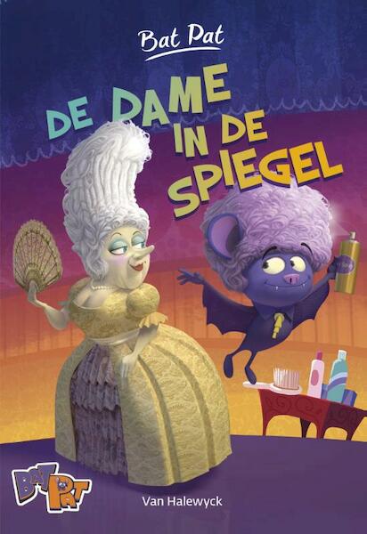 Bat Pat : De dame in de spiegel - Bat Pat (ISBN 9789461315465)