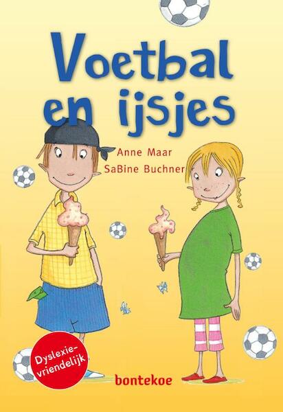 Voetbal en ijsjes - Anne Maar (ISBN 9789055298877)