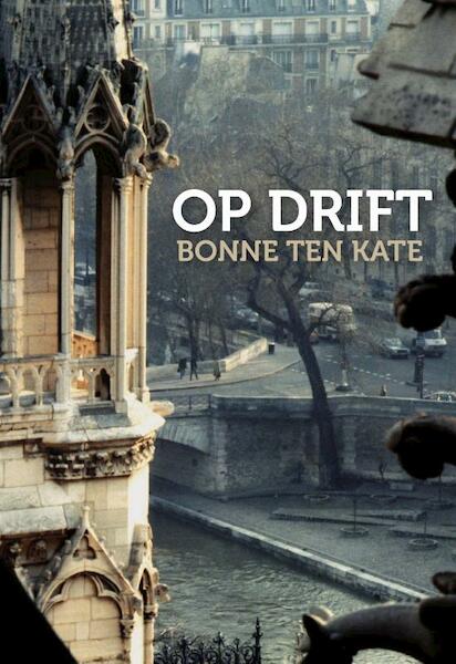 Op Drift - Bonne ten Kate (ISBN 9789057861451)