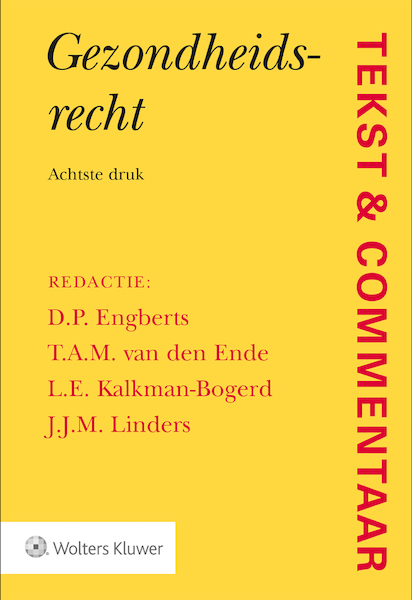 Tekst & Commentaar Gezondheidsrecht - (ISBN 9789013152210)